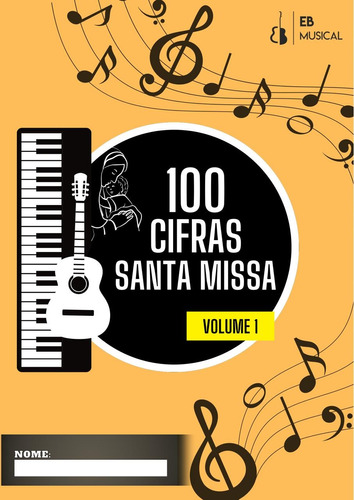 Apostila 100 Cifras Católicas Para Santa Missa Simplificadas