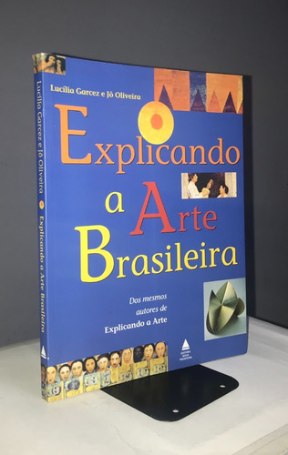 Explorando A Arte Brasileira - 3ª Ed