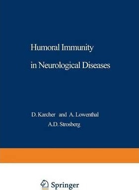 Libro Humoral Immunity In Neurological Diseases - D. Karc...