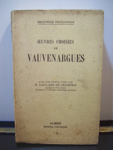 Adp Oeuvres Choisies De Vauvenargues / Ed. Aubier 1942