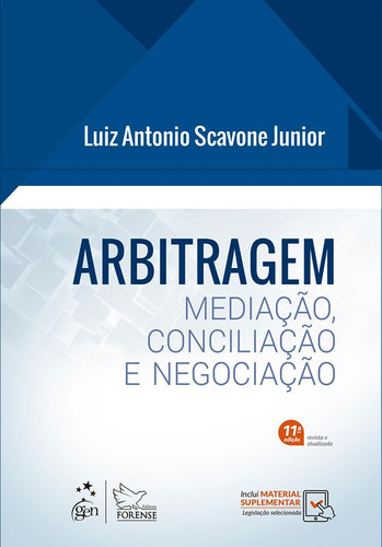 Livro Arbitragem Mediação, Conciliação E Negociação, 11ª Edição 2023, De Luiz Antonio Scavone Jr.. Editora Grupo Gen, Capa Mole, Edição 11ª Em Português, 2023