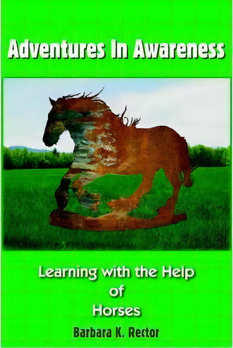 Adventures In Awareness, De Barbara K. Rector. Editorial Authorhouse, Tapa Blanda En Inglés