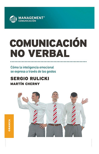 Comunicacion No - Verbal: Como La Inteligencia Emocional Se