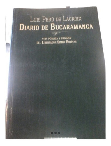 Diario De Bucaramanga Luis Perú De Lacroix