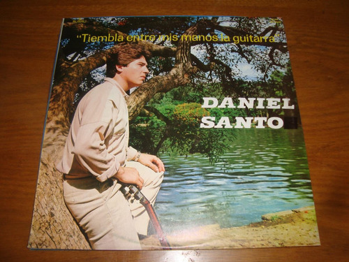 Daniel Santo - Tiembla Entre Mis Manos La Guitarra- Vinilo