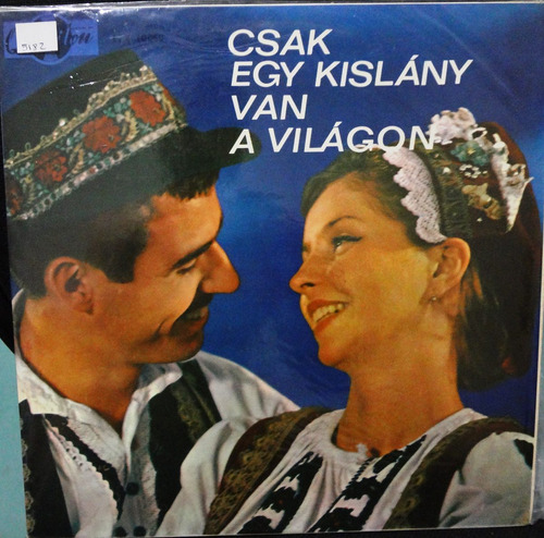 Csak Egy Kislany - Van A Vilagon - 5$