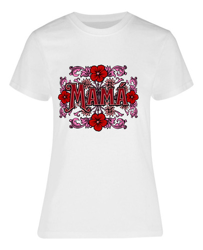 Playera Para Mamá - Letrero Floral Regalo Día De Las Madres