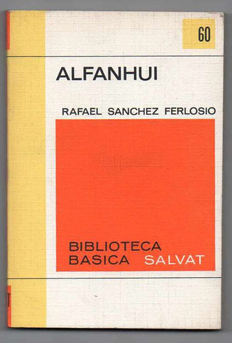 Alfanhui - Rafael Sanchez Ferlosio.