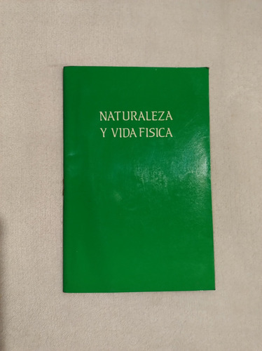 Naturaleza Y Vida Física. Editorial Ciudad Nueva