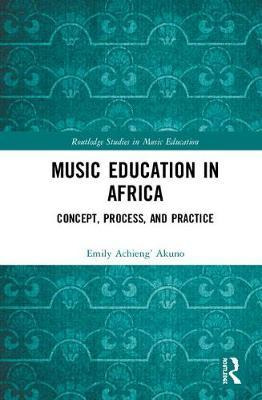 Libro Music Education In Africa - Emily Achieng' Akuno