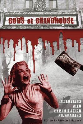 Libro Gods Of Grindhouse: Interviews With Exploitation Fi...