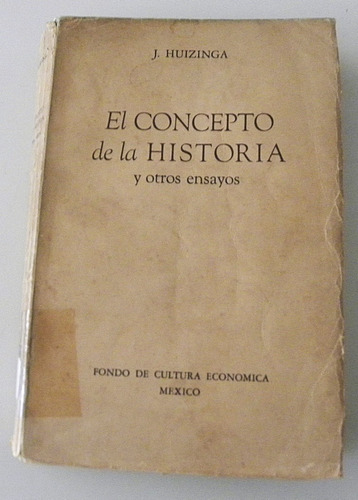 El Concepto De La Historia - J. Huizinga