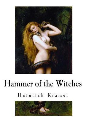 Libro Hammer Of The Witches : Malleus Maleficarum - Henri...