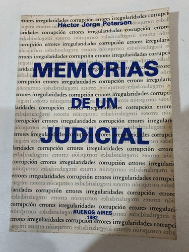 Libro: Memorias De Un Judicial- H.petersen
