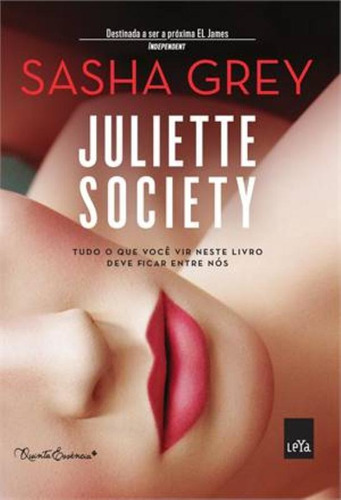 Juliette society, de Grey, Sasha. Editora Casa dos Mundos Produção Editorial e Games LTDA, capa mole em português, 2013