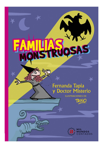 Libro Familias Monstruosas De Fernanda Tapia