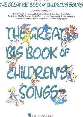 The Great Big Book Of Children's Songs - Hal Leonard Corp