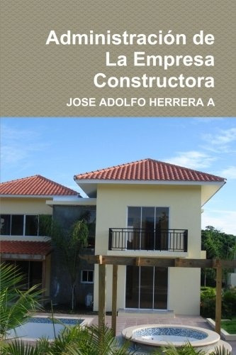 Libro : Administracion De La Empresa Constructora  - Herr...
