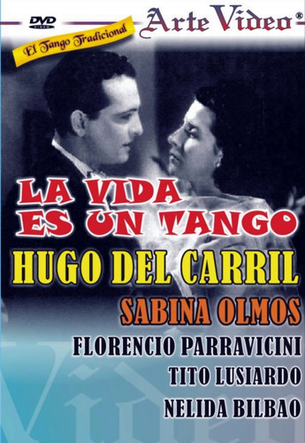 La Vida Es Un Tango - Hugo Del Carril, Sabina Olmos