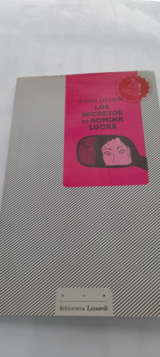 Los Secretos De Romina Lucas De Ercole Lissardi (usado)