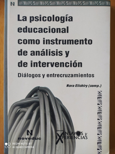 La Psicología Educacional Como Instrumento / Nora Elichiry