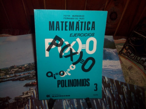 Matematica Polinomios 3 Ejercicios