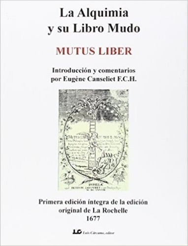Alquimia Y Su Libro Mudo - Mutus Liber, Canseliet, Cárcamo