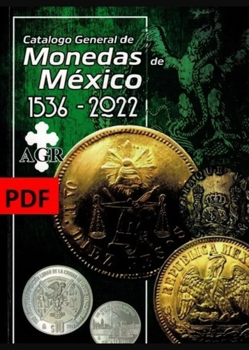 Catalogo De Monedas Y Billetes De Mexico 2022 Pdf