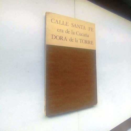 Calle Santa Fe Dera De La Cuñada Dora De La Torre