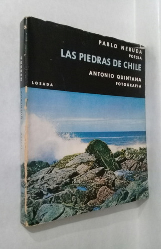 Las Piedras De Chile Pablo Neruda 1era Edicion 1961