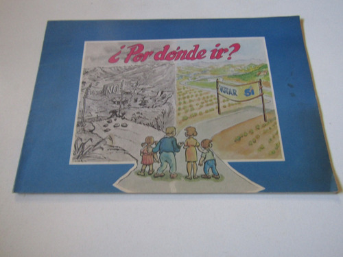 ¿por Donde Ir? Votar Si Chile 1987 (cuadernillo)