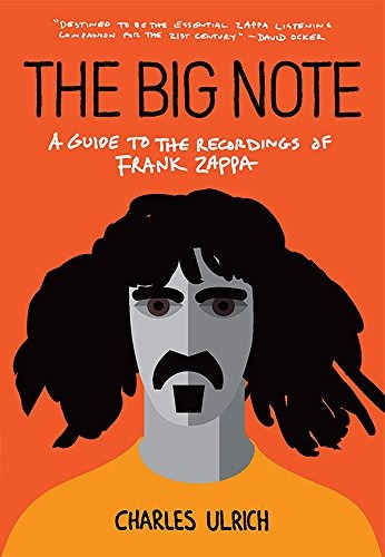 The Big Note A Guide To The Recordings Of Frank Zappa, De Ulrich, Charles. Editorial New Star Books, Tapa Blanda En Inglés, 2018