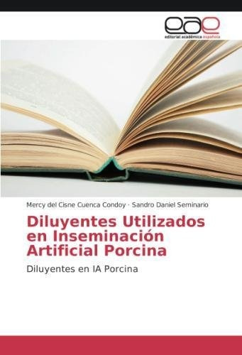 Diluyentes Utilizados En Inseminación Artificial Porcina: Di