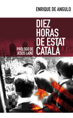 Diez Horas De Estat Catalá De Angulo, Enrique Encuentro