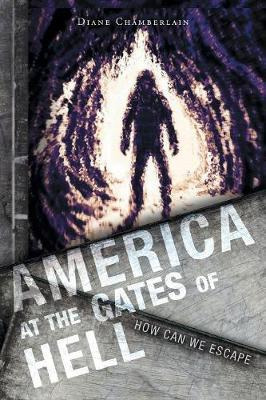 Libro America At The Gates Of Hell : How Can We Escape - ...