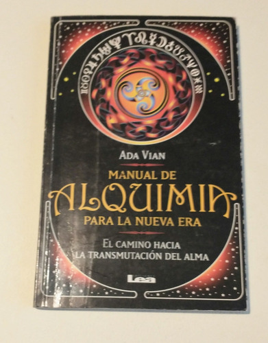 Manual De Alquimia Para La Nueva Era - Ada Vian (1era Ed) (Usado)