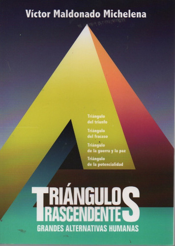 Triangulos Trascendentes Grandes Alternativas Humanas