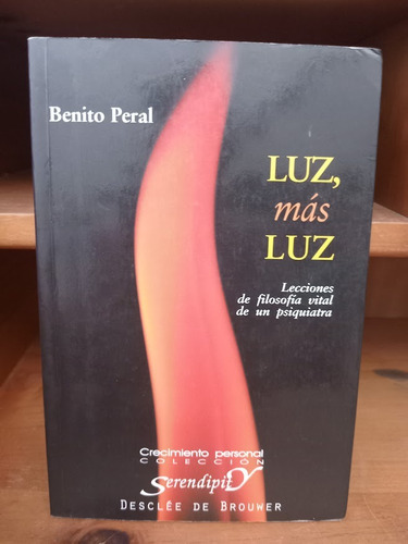Luz, Más Luz. Benito Peral.