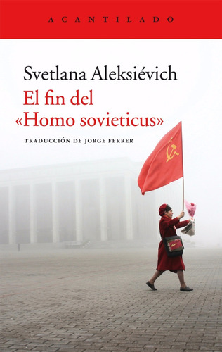 Imagen 1 de 3 de Fin Del Homo Sovieticus, Svetlana Aleksievich, Acantilado