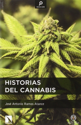 Historias Del Cannabis, De José Antonio Ramos Atance. Editorial Catarata, Tapa Blanda En Español, 2015
