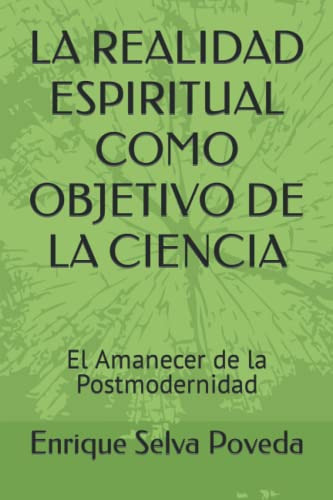 La Realidad Espiritual Como Objetivo De La Ciencia: El Amane