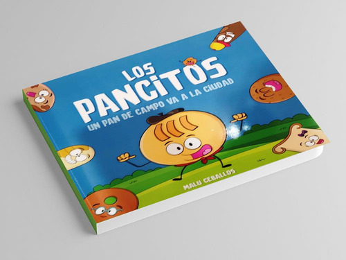 Los Pancitos. Un Pan De Campo Va A La Ciudad Malu Ceballos D