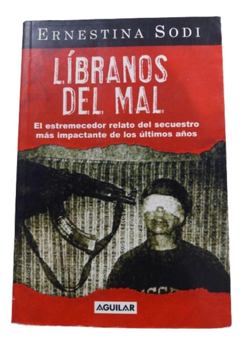 Líbranos Del Mal / Autora: Ernestina Sodi