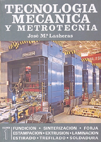 TecnologÃÂa mecÃÂ¡nica y metrotecnia. Tomos I y II., de Lasheras Esteban, José María. Editorial Donostiarra, S.A., tapa blanda en español