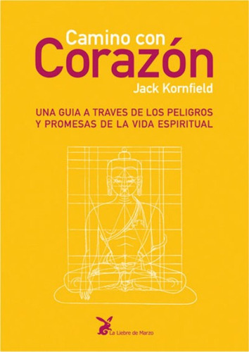 Camino Con Corazon - Jack Kornfield - Libro - Envio En Dia