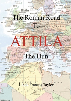 Libro The Roman Road To Attila - Taylor, Linda