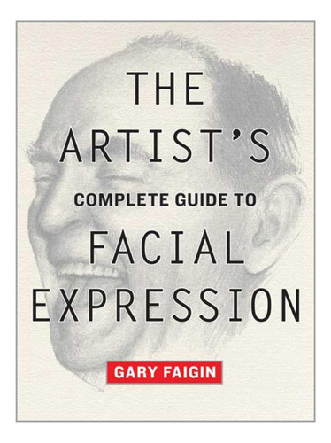 Libro: The Artists Complete Guide To Facial Expression