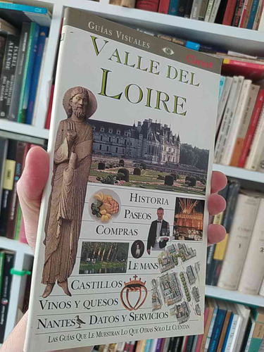 Guías Visuales Valle Del Loire Clarin Las Guías Que Le Muest