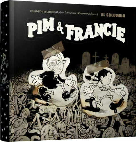 Pim & Francie, De Columbia Al. Editora Darkside Books, Capa Dura Em Português, 2023