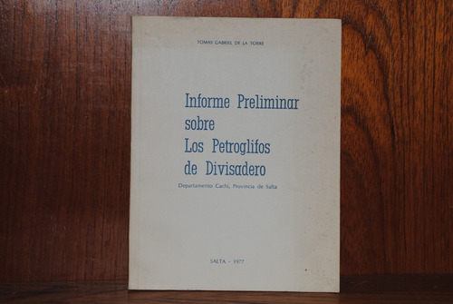 De La Torre, Informe Preliminar Sobre Los Petroglifos